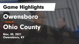 Owensboro  vs Ohio County  Game Highlights - Nov. 30, 2021