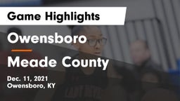 Owensboro  vs Meade County  Game Highlights - Dec. 11, 2021