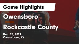 Owensboro  vs Rockcastle County  Game Highlights - Dec. 28, 2021