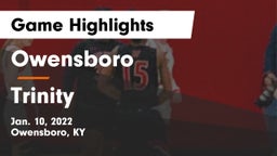 Owensboro  vs Trinity  Game Highlights - Jan. 10, 2022
