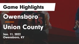 Owensboro  vs Union County  Game Highlights - Jan. 11, 2022