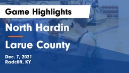North Hardin  vs Larue County  Game Highlights - Dec. 7, 2021