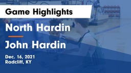 North Hardin  vs John Hardin  Game Highlights - Dec. 16, 2021