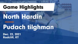North Hardin  vs Pudach tilghman Game Highlights - Dec. 22, 2021