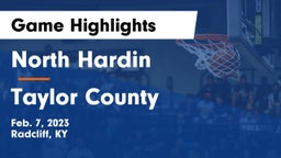 North Hardin  vs Taylor County  Game Highlights - Feb. 7, 2023