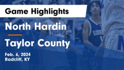 North Hardin  vs Taylor County  Game Highlights - Feb. 6, 2024