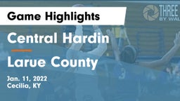 Central Hardin  vs Larue County  Game Highlights - Jan. 11, 2022