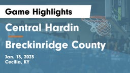 Central Hardin  vs Breckinridge County  Game Highlights - Jan. 13, 2023