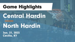 Central Hardin  vs North Hardin  Game Highlights - Jan. 21, 2023