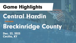 Central Hardin  vs Breckinridge County  Game Highlights - Dec. 22, 2023