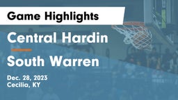 Central Hardin  vs South Warren  Game Highlights - Dec. 28, 2023