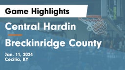 Central Hardin  vs Breckinridge County  Game Highlights - Jan. 11, 2024