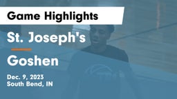 St. Joseph's  vs Goshen  Game Highlights - Dec. 9, 2023