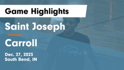 Saint Joseph  vs Carroll   Game Highlights - Dec. 27, 2023