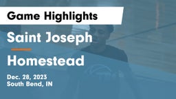 Saint Joseph  vs Homestead  Game Highlights - Dec. 28, 2023