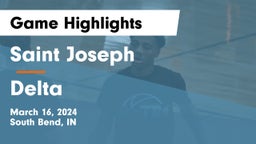 Saint Joseph  vs Delta  Game Highlights - March 16, 2024