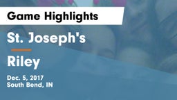 St. Joseph's  vs Riley  Game Highlights - Dec. 5, 2017
