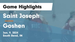 Saint Joseph  vs Goshen  Game Highlights - Jan. 9, 2024