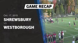 Recap: Shrewsbury  vs. Westborough  2015