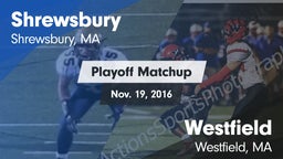 Matchup: Shrewsbury High vs. Westfield  2016