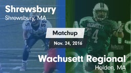 Matchup: Shrewsbury High vs. Wachusett Regional  2016