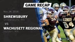 Recap: Shrewsbury  vs. Wachusett Regional  2016