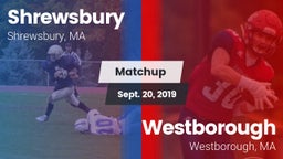 Matchup: Shrewsbury High vs. Westborough  2019