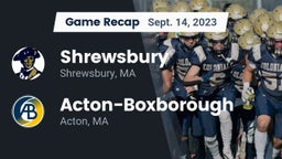 Recap: Shrewsbury  vs. Acton-Boxborough  2023