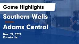 Southern Wells  vs Adams Central  Game Highlights - Nov. 27, 2021
