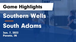 Southern Wells  vs South Adams  Game Highlights - Jan. 7, 2022