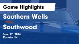 Southern Wells  vs Southwood Game Highlights - Jan. 27, 2024