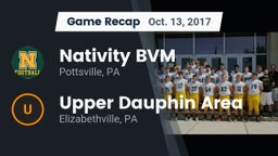 Recap: Nativity BVM  vs. Upper Dauphin Area  2017