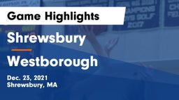 Shrewsbury  vs Westborough  Game Highlights - Dec. 23, 2021