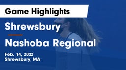 Shrewsbury  vs Nashoba Regional  Game Highlights - Feb. 14, 2022