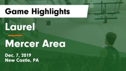 Laurel  vs Mercer Area  Game Highlights - Dec. 7, 2019
