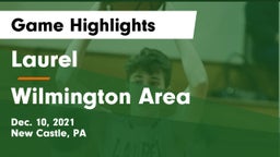 Laurel  vs Wilmington Area  Game Highlights - Dec. 10, 2021