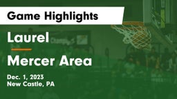 Laurel  vs Mercer Area  Game Highlights - Dec. 1, 2023