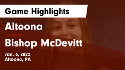 Altoona  vs Bishop McDevitt  Game Highlights - Jan. 6, 2022