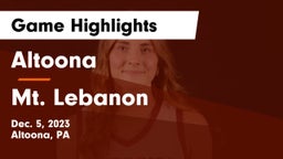 Altoona  vs Mt. Lebanon  Game Highlights - Dec. 5, 2023