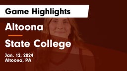 Altoona  vs State College  Game Highlights - Jan. 12, 2024
