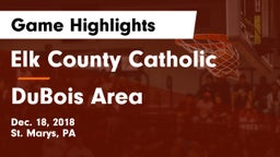 Elk County Catholic  vs DuBois Area  Game Highlights - Dec. 18, 2018