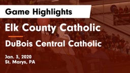 Elk County Catholic  vs DuBois Central Catholic Game Highlights - Jan. 3, 2020