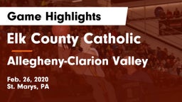 Elk County Catholic  vs Allegheny-Clarion Valley  Game Highlights - Feb. 26, 2020