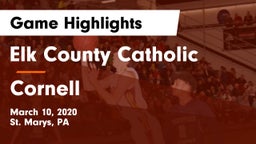 Elk County Catholic  vs Cornell  Game Highlights - March 10, 2020