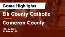 Elk County Catholic  vs Cameron County  Game Highlights - Jan. 9, 2021