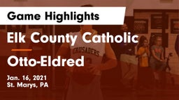 Elk County Catholic  vs Otto-Eldred  Game Highlights - Jan. 16, 2021
