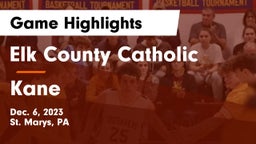 Elk County Catholic  vs Kane  Game Highlights - Dec. 6, 2023