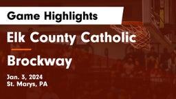 Elk County Catholic  vs Brockway  Game Highlights - Jan. 3, 2024
