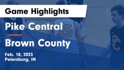 Pike Central  vs Brown County  Game Highlights - Feb. 18, 2023