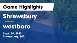 Shrewsbury  vs westboro Game Highlights - Sept. 26, 2023